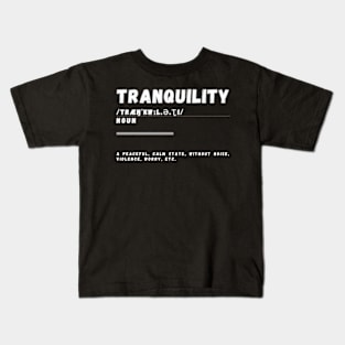 Word Tranquility Kids T-Shirt